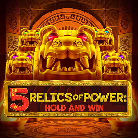 5 Relics of Power: Hold & Win 5 Relics of Power: Hold & Win